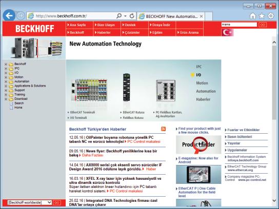 www.beckhoff.com.tr Ürünler Beckhoff un ürün yelpazesi hakkında detaylı bilgi edinmek için web sayfamızı ziyaret edebilirsiniz.