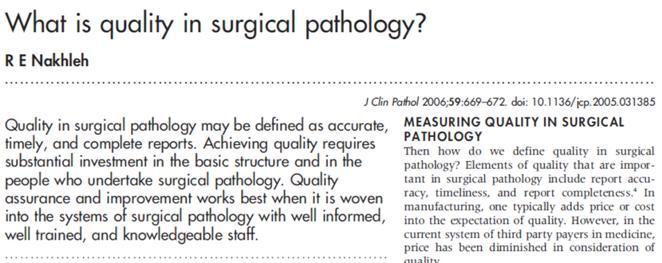 Cerrahi Patolojide Kalite Nedir? Patologun ürünü patoloji raporudur.