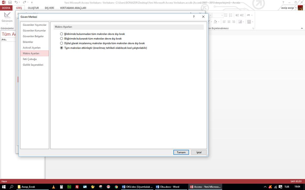 Tamam. Diyerek Accessinizi kapatın Bu işlemler program ile bilgisayarınızın kod sisteminin uyumlu çalışmasını sağlayacaktır.
