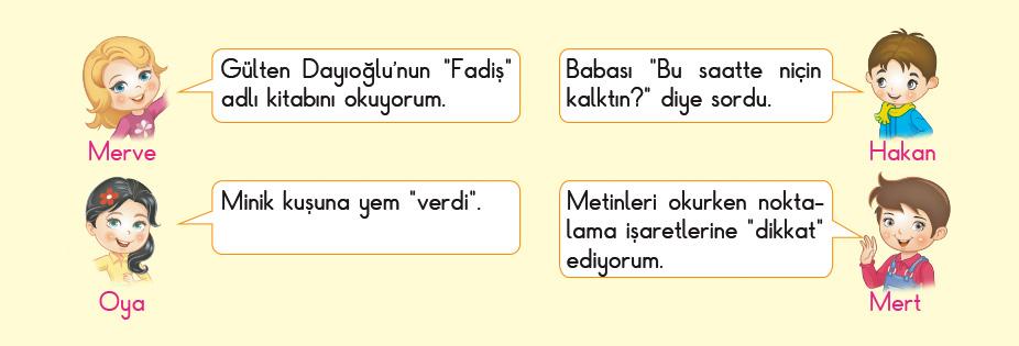 10) Hangi öğrencilerin cümlelerinde tırnak işareti doğru