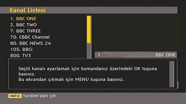 Favori Listesinden Bir Kanalı Çıkarma Favori listesinden çıkarmak istediğiniz kanalı belirleyiniz ve OK tuşuna basınız. Kanalı tekrar eklemek için yeniden OK tuşuna basabilirsiniz.