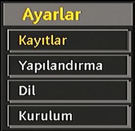 Kurulum Bu menüdeki ayarlar aşağıdaki gibidir: Kayıtlar Kayıt ayarlarını yapılandırmak için, Ayar menüsünde ki kayıt öğesini seçiniz. Kayıt yapılandırması için aşağıdaki menü belirir.