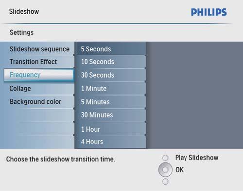 Slayt gösterisi hızını seçme 1 Ana menüde [Slideshow] seçene ini seçin, Kolaj foto raf görüntüleme 1 Ana menüde [Slideshow] seçene ini seçin, 2 [Frequency] seçene ini seçin ve ardından onaylamak için