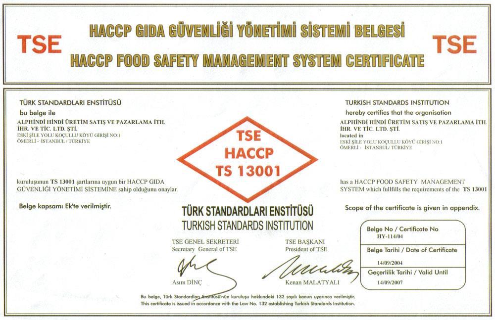 HACCP Standartları ve Gıda Güvenliği ISO 22000 HACCP, gıda işletmelerinde, sağlıklı gıda üretimi için gerekli olan hijyen şartlarının (personel hijyeni, ekipman hijyeni, hammadde hijyeni, ortam