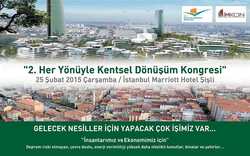 1- HER YÖNÜYLE KENTSEL DÖNÜŞÜM KONGRESİ Her Yönüyle