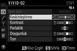 Özel Picture Control adları en fazla 19 karakter uzunluğunda olabilir. 19. karakterden sonraki her karakter silinecektir. 7 Değişiklikleri kaydedin ve çıkın.