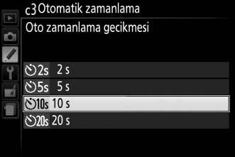 c3: Otomatik zamanlama G düğmesi A Özel Ayarlar menüsü Deklanşör gecikmesinin uzunluğunu ve yapılan çekim sayısını seçin. Oto zamanlama gecikmesi: Deklanşör gecikmesinin uzunluğunu seçin.