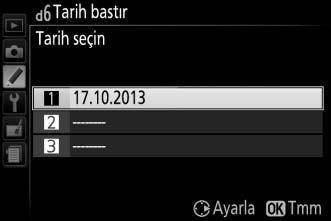 2 İlave tarihler girin veya mevcut tarihleri düzenleyin. Bir tarihi değiştirmek ve ilave tarihler girmek için, bir yuvayı vurgulayın, 2 düğmesine basın ve yukarıda tarif edildiği gibi bir tarih girin.