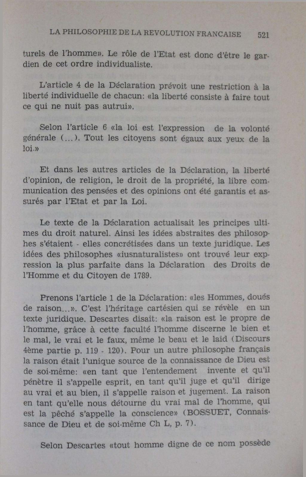 LA PHILOSOPHIE DE LA REVOLUTION FRANÇAISE turels de l'homme». Le rôle de l'etat est donc d'être le gardien de cet ordre individualiste.