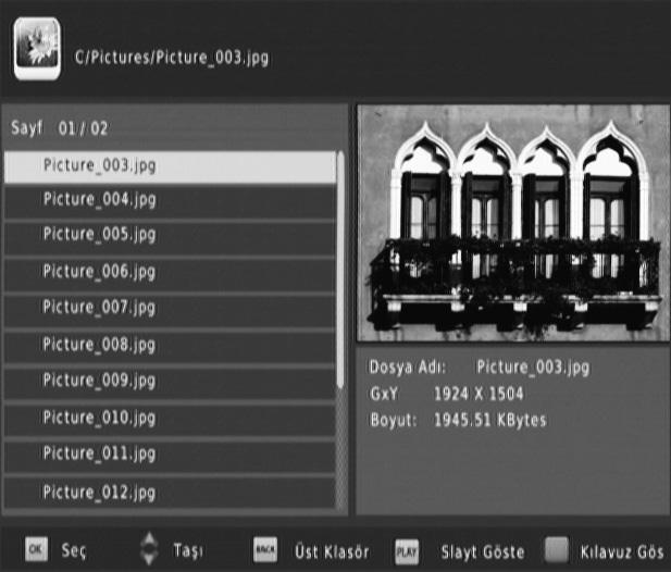 Görüntüleme USB menü ekranından Çoklu Ortam öğesini seçiniz veya tuşlarını kullanarak FOTOĞRAF seçeneğini seçiniz, OK tuşuna basınız ve tüm mevcut fotoğraf dosyaları gösterilsin USB Disk