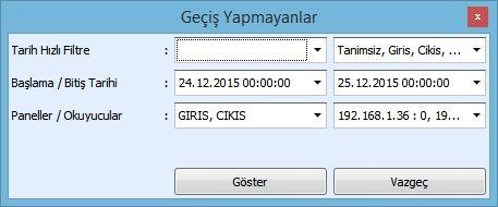 3.4.3. Geçiş Yapmayanlar Geçiş Kontrol Cihazlarından belirtilen tarih-saat aralığında