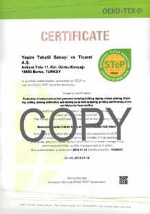 Son olarak Yeşim Tekstil, 2015 yılında Türkiye de sürdürülebilir üretim yapmanın en önemli taahhütlerinden biri olan OEKO-TEX STeP (Sürdürülebilir Tekstil Üretimi) belgesini almaya hak kazanan ilk