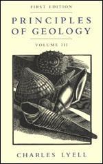 1830-33 yılları arasında «Jeolojinin İlkeleri: Şimdi geçerli olan etmenler dayanarak, dünya yüzeyinin geçmişteki değişimlerini açıklama girişimi» idi.