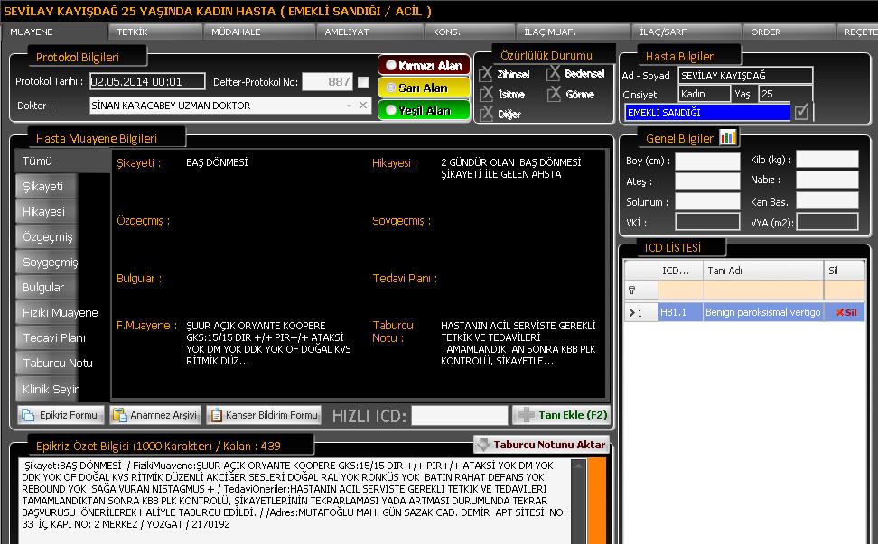 Hastanın muayene bilgileri ve tanı bilgileri girilerek Kaydet butonuna tıklnadığında kaydetme işlemi gerçekleşir.