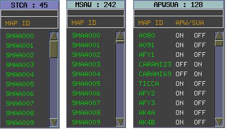 Resim 194 SAFETY NET Haritaları Menüsü Bu pencereden STCA, MSAW ve APW/SUA sahaları radar displayde görünür hale getirilebilir. Bunlarla ilgili pencereler aşağıdaki şekilde açılır.