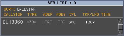 Down : Aşağı kaydırma Up : Yukarı kaydırma ETI/ETD/ATT : Tahmini İnbound Zamanı / Tahmini Kalkış Zamanı / Transfer Sırasındaki Mevcut Zaman CALLSIGN : Çağrı Adı CFL : Serbest Kılınmış Uçuş Seviyesi