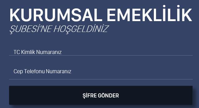 Kurumsal Online Şube ye giriş için kurum tarafından yetkili olarak tanımlanmış kişi kendi TC Kimlik numarası ve Halk Emeklilik te tanımlı olan