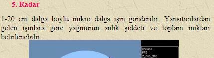 hareket edip dönen bir kâğıt şerit üzerindeki yazıcı ucu hareket ettirir ve böylece yağış yüksekliğinin zamanla değişimi