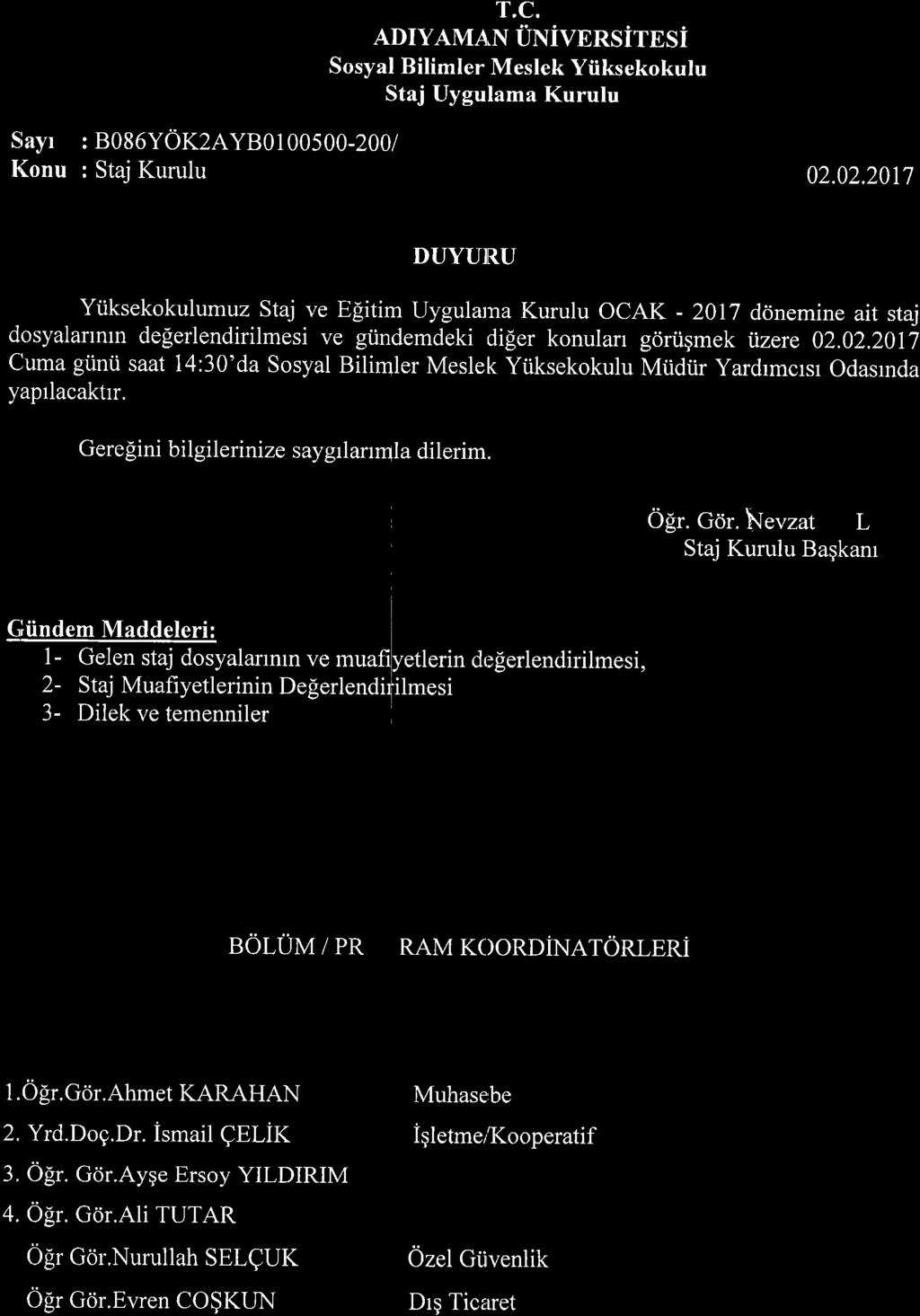 T.C. ADIYAMA.N UNiVNRSITESi Sosyal Bilimler Meslek Yiiksekokulu Staj Uygulama Kurulu Sayr : Konu : B086YOK2AYB0 I 00 500-200t Staj Kurulu 02.