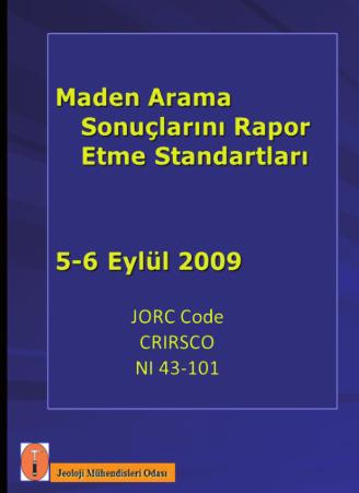 Bu sorunu aşma, uluslararası sistemle bütünleşme amacıyla 2000 li yılların başından beri, MTA Genel Müdürlüğü, MİGEM gibi kamu kuruluşları ile Jeoloji Mühendisleri Odası, Maden Jeologları Derneği ve