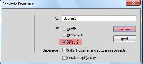 14: Düğmeye dönüģtürülecek nesne DeğiĢtir / Sembol / Sembole DönüĢtür (F8) komutunu seçiniz. Resim 1.