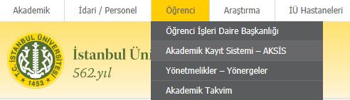 A ) İSTANBUL ÜNİVERSİTESİ ÖĞRENCİLERİ İÇİN SİSTEME GİRİŞ 1.