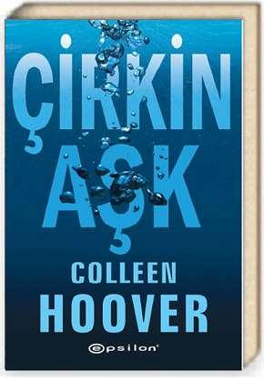 Colleen Hoover - Çirkin Aşk www.cepsitesi.net Hem en iyi iki dostum hem de kız kardeşlerim olan Lin ve Murphy ye Birinci Bölüm TATE Biri seni boynundan bıçaklamış, genç bayan.