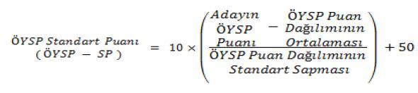 12 ÖYSP STANDART PUANININ (ÖYSP-SP) HESAPLANMASI Yüksekokulumuzca yapılan Özel Yetenek Sınavı Puanının (ÖYSP) hesaplamaya girebilmesi için bu puanların standart puanlara çevrilmesi gerekir.