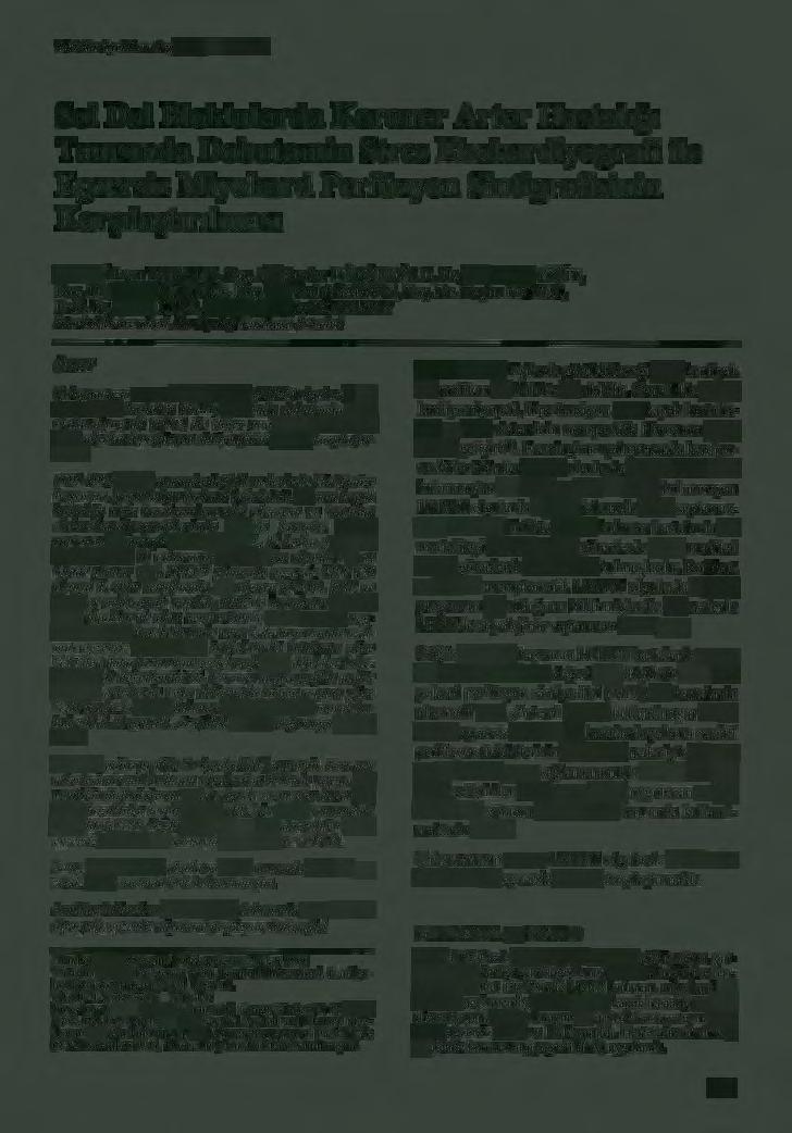 Türk Kardiyol Dem Arş 1999; 27: 229-235 Sol Dal Bloklularda Koroner Arter Hastalığı Tanısında Dobutamin Stres Ekokardiyografi ile Egzersiz Miyokard Perfüzyon Sintigrafisinin Karşılaştırılması Uz. Dr.