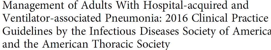 HEP ve VİP: ATS ve IDSA 2016 Tedavi Rehberi (CID) 1-HEP/VİP tanısı koymada klinik kriterlerin yeterli