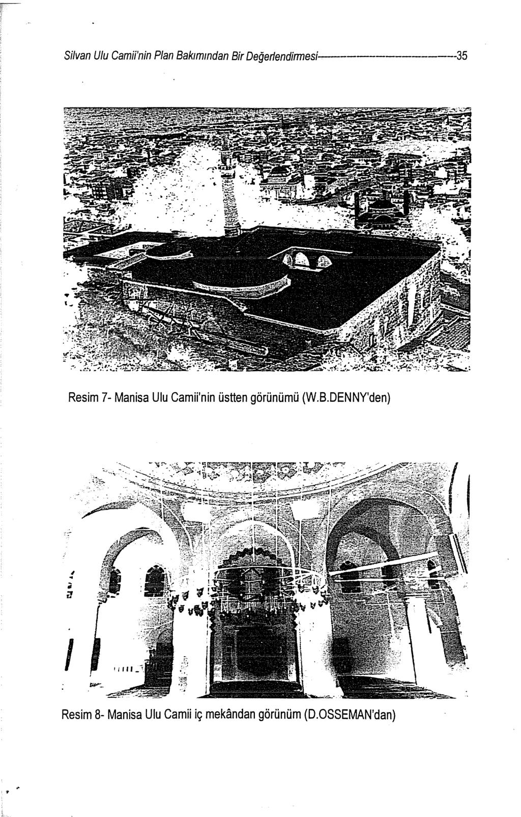 - - Silvan Ulu Camii'nin Plan Bakimmdan Bir Değerfendirmesi---------------35 Resim 7- Manisa Ulu