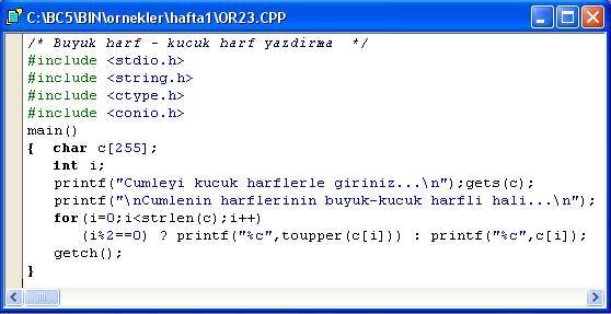 KARAKTER DİZİLERİ UYGULAMALARI Klavyeden küçük harflerle girilen bir cümlenin