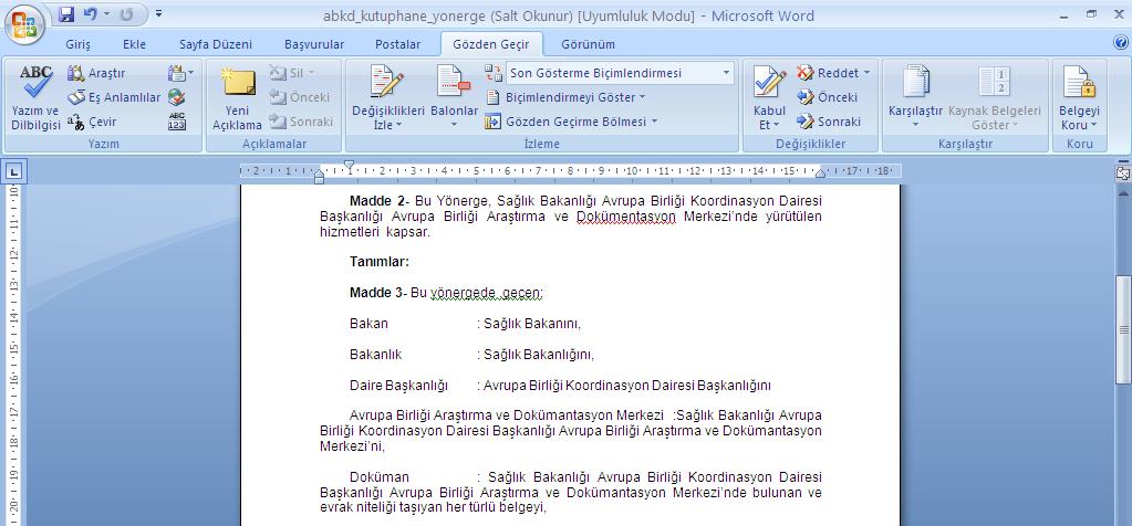 Dilbilgisi kontrolü Dilbilgisi kontrolü belgelerimizde yer alan yazım ve dilbilgisi hatalarının bulunması ve düzeltilmesi anlamına gelir.