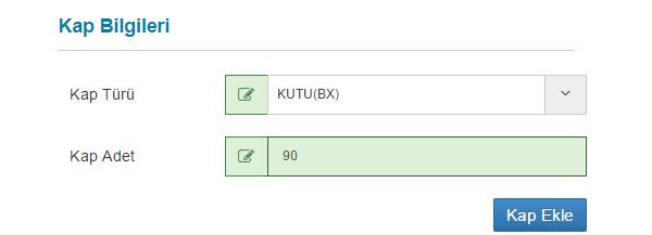 Beyan edilen eşyaya ilişkin kap türü ve kap adedi bilgileri girilir.