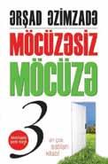 Əzimzadə 60 yaşa çatanda naturopat alimlərin təlimi ilə tanış olmuş, həyat tərzini dəyişmiş və 8 ağır xəstəliyi təbii üsullarla müalicə etmişdir.