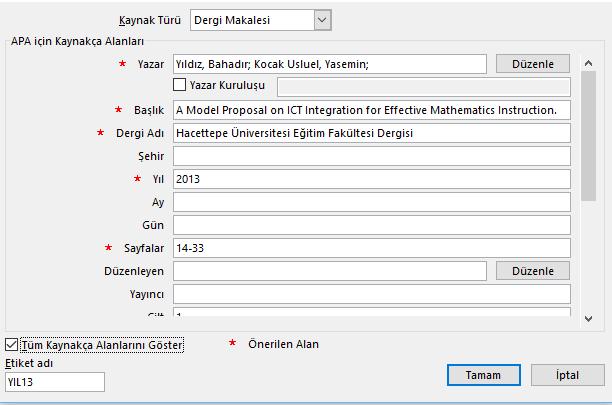 bölümü işaretlenerek Cilt ve Sayı bilgileri de girilebilir. Gerekli girişler yapıldıktan sonra Tamam düğmesine tıklanır.