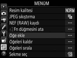 O Menüm/m Son Ayarlar Menüm ü görüntülemek için, G düğmesine basın ve O (Menüm) sekmesini seçin.