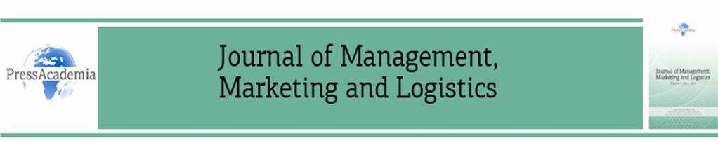 Journal of Management, Marketing and Logistics (JMML), ISSN: 2148-6670 Journal of Management, Marketing and Logistics -JMML (2016), Vol.