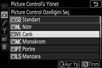 Mevcut bir Picture Control ü vurgulayın ve 2 düğmesine basın veya daha fazla değiştirmeden vurgulanan Picture Control ün bir kopyasını