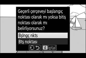 3 Başlangıç/bitiş noktası seç öğesini seçin. P düğmesine basın ardından Başlangıç/bitiş noktası seç seçeneğini vurgulayın ve 2 düğmesine basın. P düğmesi 4 Bşlngç nkts öğesini seçin.