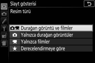 Slayt Gösterisi Seçenekleri Bir slayt gösterisine başlamadan önce, görüntülenen resimleri türlerine veya derecelendirmelerine göre seçmek