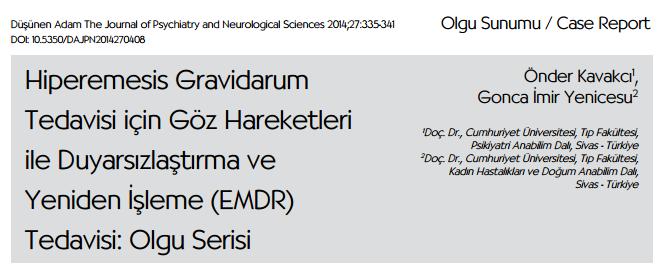 EMDR, hipnoz ya da diğer psikoterapi yaklaşımlarının özellikle dirençli olgularda standart tıbbi yaklaşımların yanında yardımcı