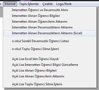 xls dosyasınındaki devamsızlıkları programa aktarmak için programda İnternet menüsünü açın ve İnternetten Alınan Devamsızlıkların Aktarımı (Excel)