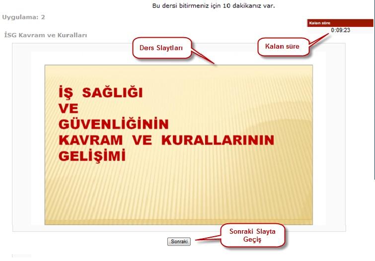 Yukarıdaki ekrandan da görüleeceği üzere, E-kitap içeriği sağ üst köşede süreyi tutat kronometre sağ üsttede ders kodu ve adı bulunmaktadır.