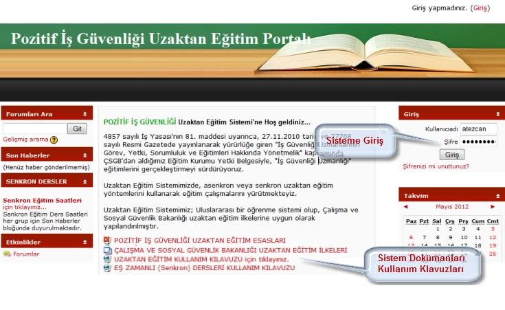 Sisteme Uzaktan Eğitim sitemizin anasayfasında tarif edilen şekilde giriş yaptıktan sonra karşınıza ilk olarak aşağıdaki ekran gelecektir.