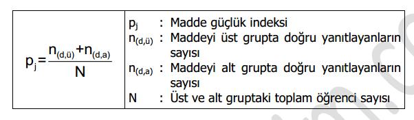 Test Geliştirme Basamakları Madde Analizinin Adımları (devam) Öğrencilerin verdikleri cevaplara göre