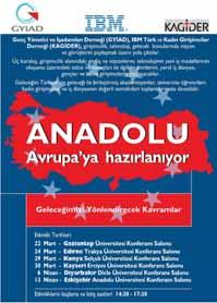 GY AD, sosyal sorumlulu un bir gere i olarak Anadolu'yu Avrupa Birli i sürecine haz rlayacak bir projeyi gündeme getirdi.