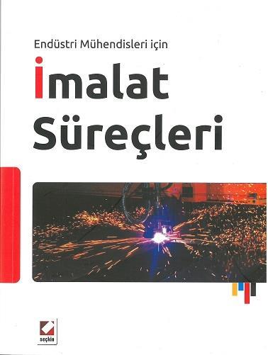 Eser İsmi : İmalat Süreçleri : Prof. Dr.