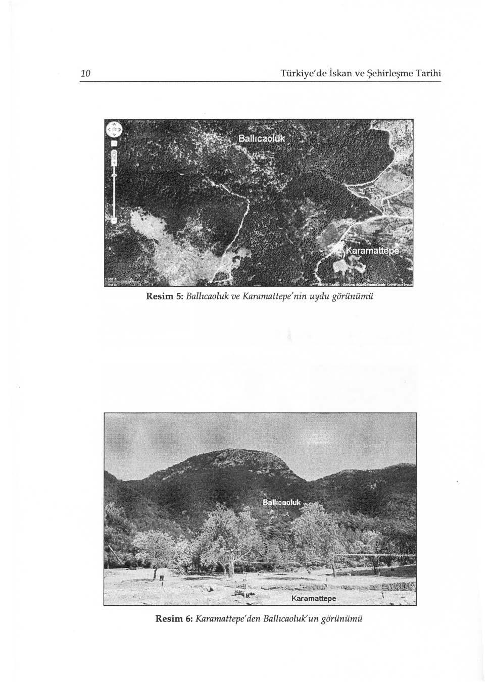 10 Türkiye' de İskan ve Şehirleşme Tarihi Resim 5: Ballıcaoluk ve