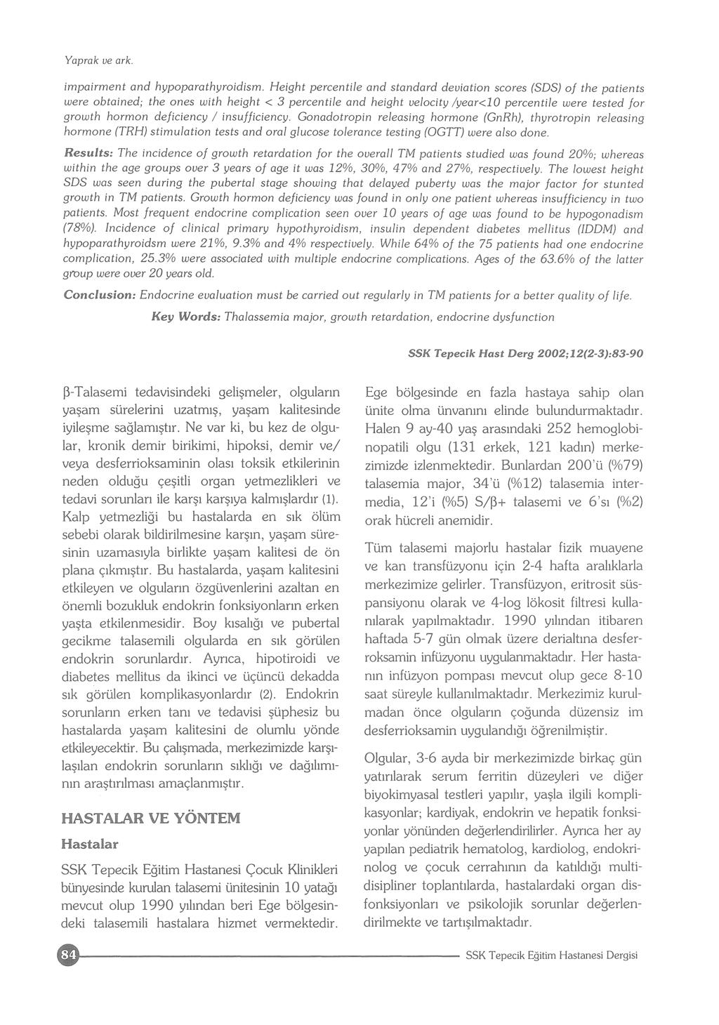 Yaprak ue ark. impairment and hypoparathyroidism.